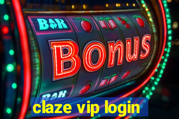 claze vip login